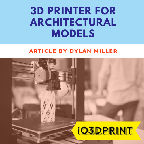 3d-printer-architecture-Square-io3dprint