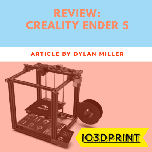 review-creality-ender-5-Square-io3dprint